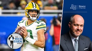 Love Fest?? Rich Eisen on the Packers’ Life after Aaron Rodgers | The Rich Eisen Show