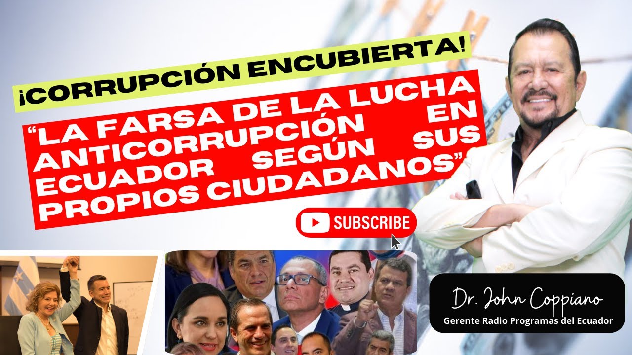 Corrupción encubierta: La farsa de la lucha anticorrupción en Ecuador ...