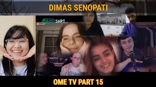 DIMAS SENOPATI - OME TV Part 15 Reaction!