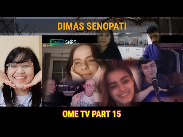 DIMAS SENOPATI - OME TV Part 15 Reaction! class=