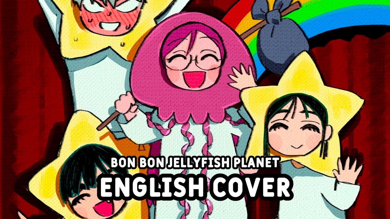 【ALIEN STAGE】BON BON JELLYFISH PLANET (봉봉해파리별) | English Cover by ...