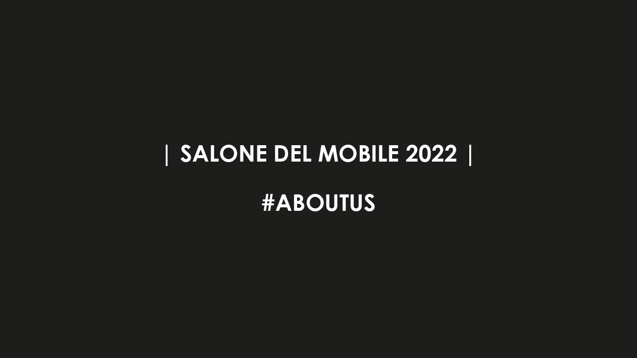 Salone del Mobile 2022 | Milan Design week | Fratelli Frattini | Milano