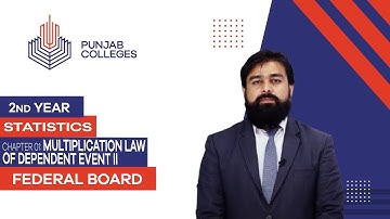 PGC Lectures-Inter Part II-Federal Board-Statistics-Chapter 01- Multiplication Law of Independent II