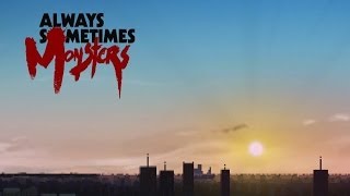 Always Sometimes Monsters Lets Play - Part 1 (Day 1) @VividGamerVids