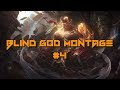 Blind God Montage #4 | League of Legends