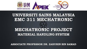 Group M02 EMC311 Mechatronic Project: Material Handling System, Academic Year 2019/2020