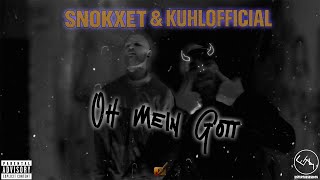 Oh mein Gott - Snokxet &amp; KuhlOfficial (Official Musikvideo) #rap #musicvideo #newmusic
