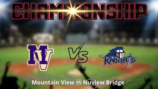 CIF-SS Championship MOUNTAIN VIEW vs NUVIEW BRIDGE Baseball