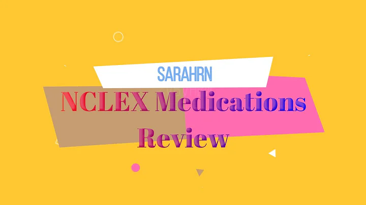 NCLEX-RN Medication Review (updated 2020)