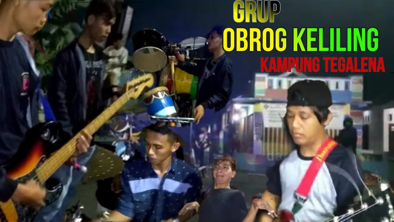 Obrog Keliling - Lagu Keramat || kampung Tegalena ||