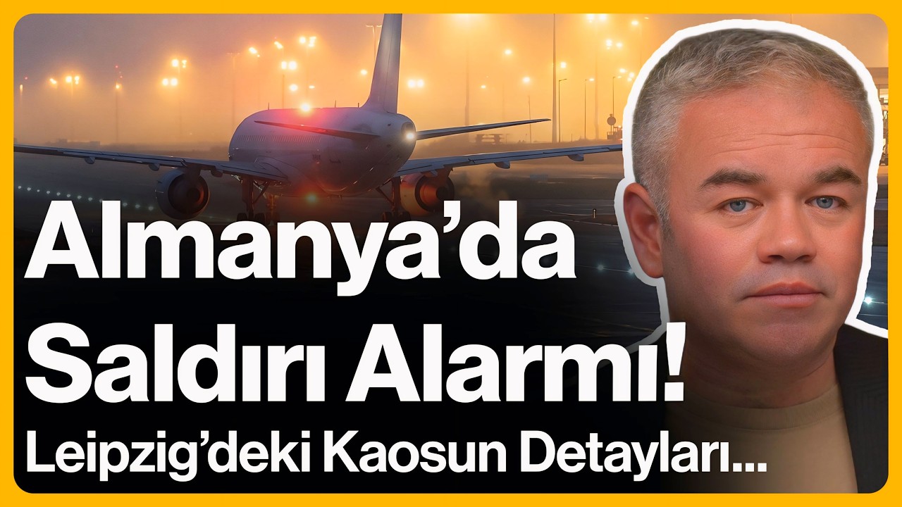 Almanya'da Saldırı Alarmı! Leipzig'deki Kaosun Detayları... | 5 Ağustos 2026