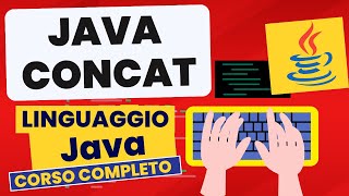 concat | Corso Java Pratico