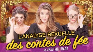 L'analyse sexuelle des contes de fée (feat. NAD RICH'HARD) - Parlons peu Mais Parlons