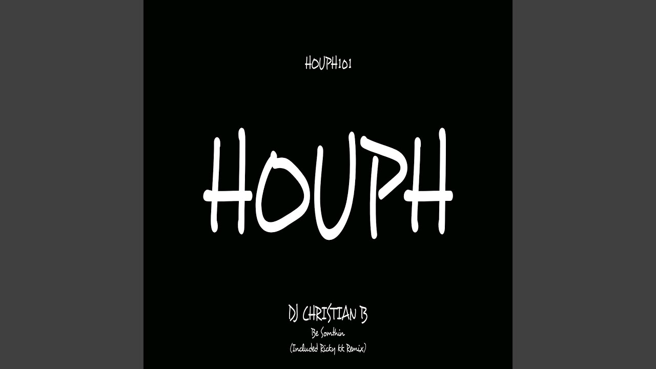 Be Somthin (Original Mix)