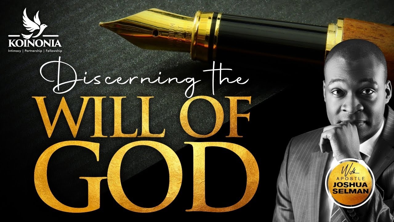 ⁣DISCERNING THE WILL OF GOD WITH APOSTLE JOSHUA SELMAN  II22I05I2022II