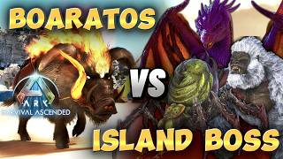 Boaratos Vs Island Bosses, Ark Survival Ascended