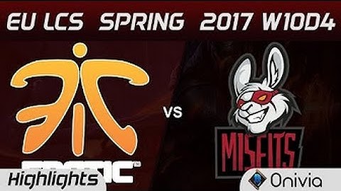 FNC vs MSF Highlights Game 1 EU LCS Spring 2017 W10D4 Fnatic vs Misfits