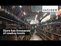 This store has over 12000 pairs of cowboy boots