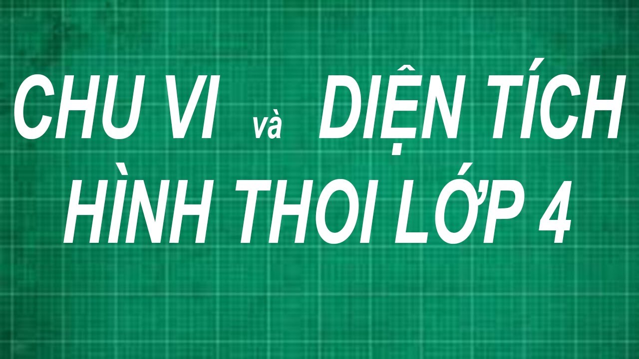 Công thức cách tính chu vi và diện tích hình thoi |... - youtube