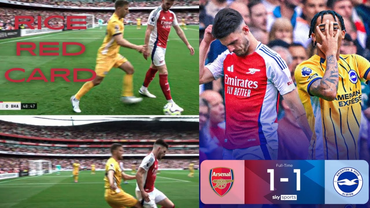Arsenal v Brighton: Why Declan Rice got the Red Card. - YouTube