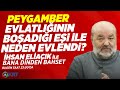 Peygamber Evlatlığının Boşadığı Eşi ile Neden Evlendi? | İhsan Eliaçık | Bana Dinden Bahset