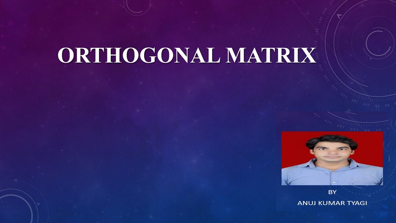 4.UNITI Matrices Orthogonal Matrix B.Tech AKTU YouTube