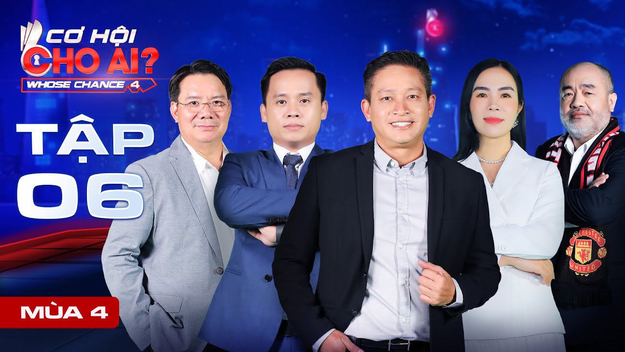 Cơ Hội Cho Ai Mùa 4 | Tập 06 FULL: Phản đối thực tập... - youtube