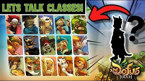 Dofus Touch - What Class should YOU choose? - Class Guide!