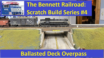 Scratch Build #4:  Ballasted Deck Overpass