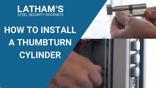 Latham's - how to install a thumbturn cylinder