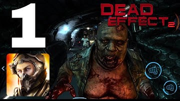DEAD EFFECT 2 - gameplay walkthrough part 1 - CAP 1 / CAP 2 - ( Android , iOS)