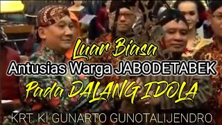 Luar Biasa🎈Antusias Warga Jabodetabek Pada Dalang Idola | Ki Gunarto Gunotalijendro