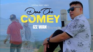 Demo Ore Comey - Izz Wan | Official Music Video