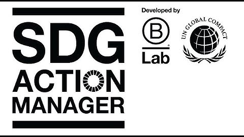 SDG Action Manager | New Impact Management Tool from B Lab and UNGC