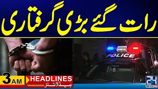 Big Arrest | 3am News Headlines | 3 May 2024 | 24 News HD