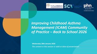 Improving childhood asthma management (ICAM) community of practice - Back to school (28 Jan 2026)