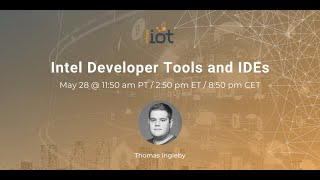 Intel Developer Tools and IDEs I Thomas Ingleby