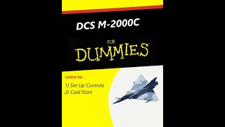 DCS Mirage 2000C Tutorials | 0 to Hero | Ep1 - Controls & Start-up (OUT OF DATE)