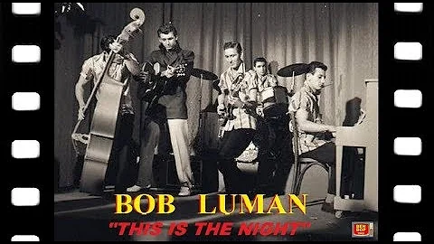 BOB LUMAN and The Shadows - This Is The Night - 19...