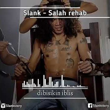 Slank Salah Rehab