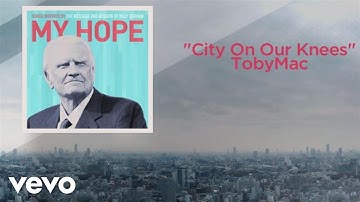 Thumbnail of TobyMac - City On Our Knees (Lyric Video)