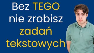 Zadania tekstowe? Od tego zacznij! || #0 Zadania tekstowe od A do Z || Klasa 7 i 8 SP