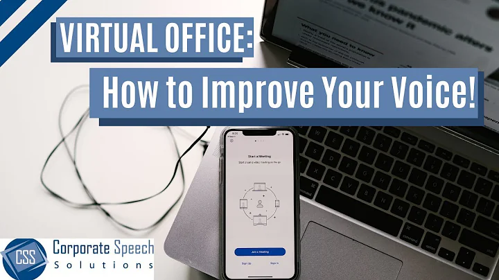 Virtual Office: How to Improve Your Voice!