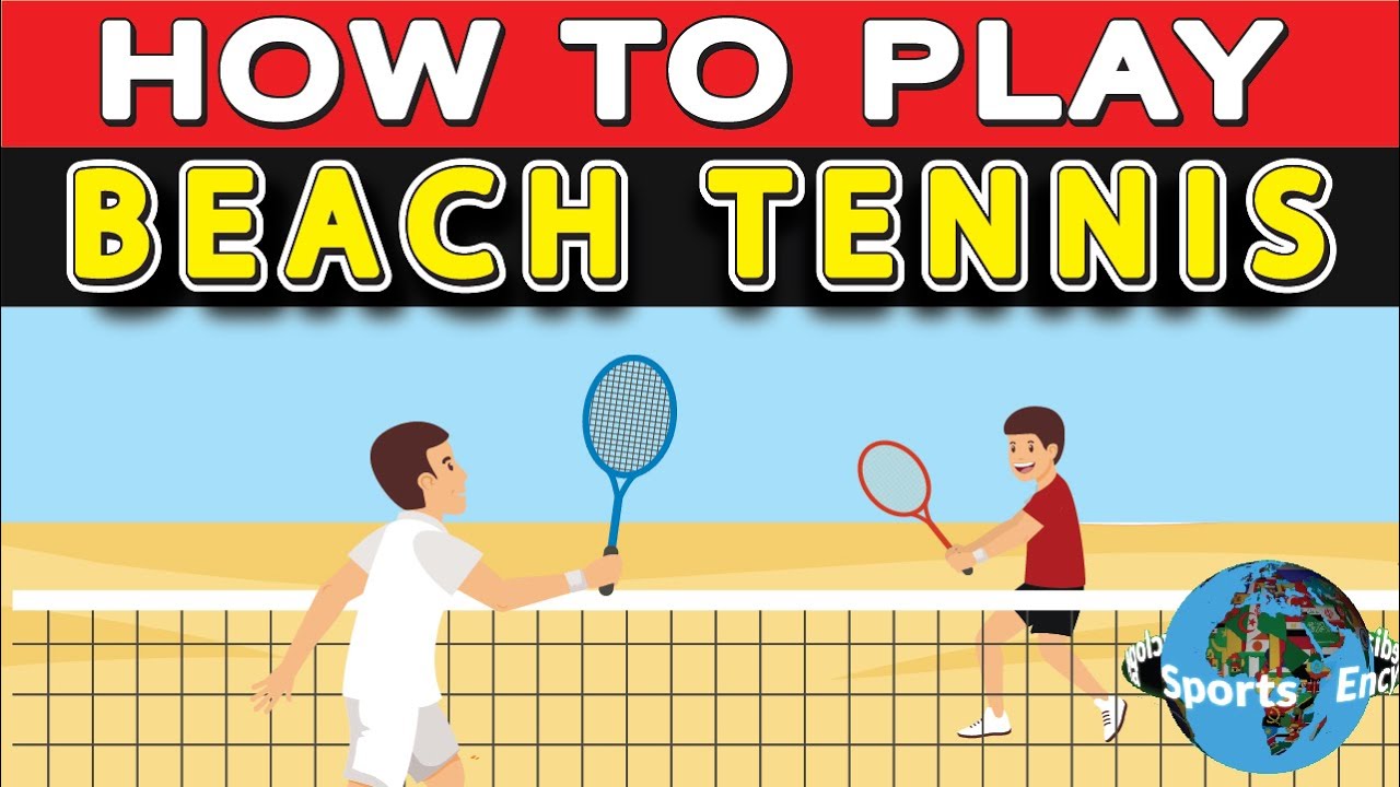 How to play beach tennis – iamBeachTennis