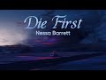 Vietsub | die first - Nessa Barrett | Lyrics Video
