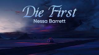 Vietsub | die first - Nessa Barrett | Lyrics Video Resimi