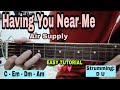 Having You Near Me Guitar Tutorial - Air Supply (SUPER EASY CHORDS)