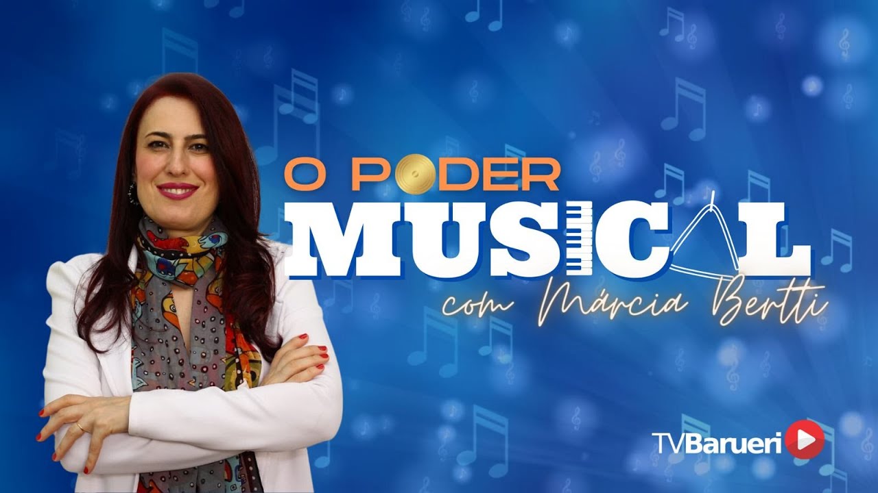O Poder Musical Com Márcia Bertti – Como Conciliar A Carreira Musical Com A Arte De Ser Mãe?