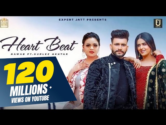 Heart Beat | Nawab | Gurlez Akhtar | Pranjal Dahiya  | DesiCrew |GoldMedia|Latest Punjabi Songs 2021 class=