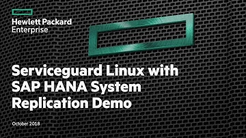 HPE Serviceguard for Linux with SAP HANA System Replication Demo